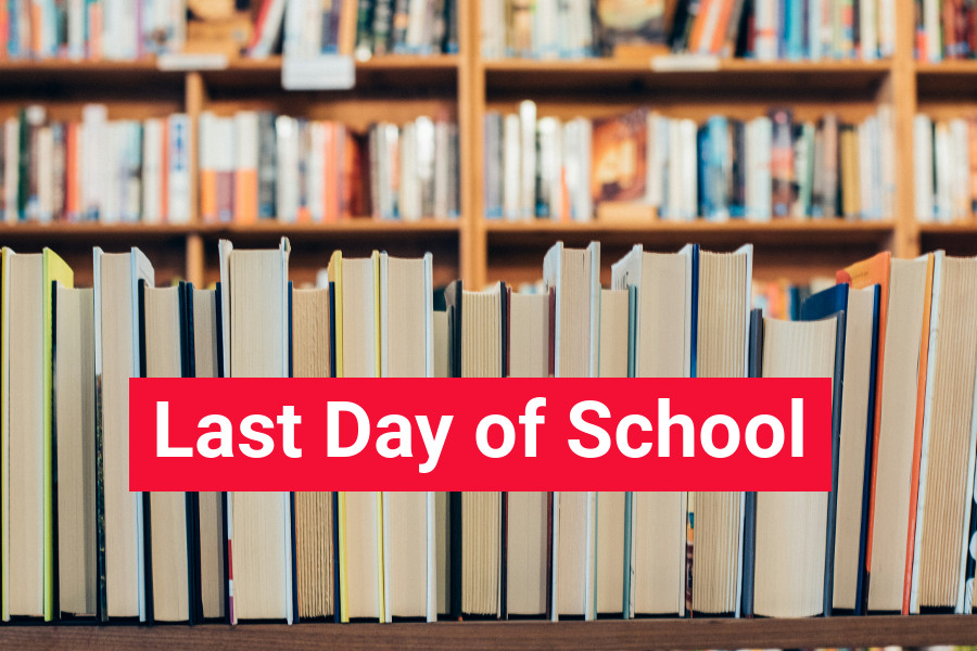 Last Day of School